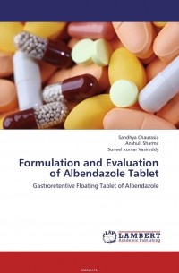  - Formulation and Evaluation of Albendazole Tablet