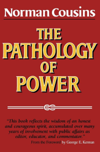 Норман Казинс - Pathology of Power