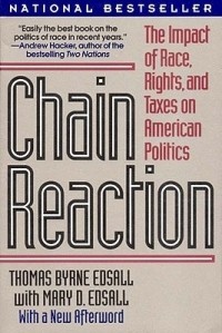  - Chain Reaction: The Impact of Race, Rights, and Taxes on American Politics