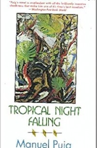 Manuel Puig - Tropical Night Falling