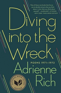 Адриенна Рич - Diving into the Wreck: Poems 1971-1972