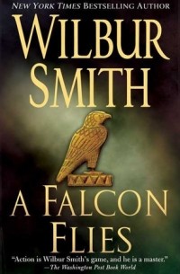 Smith Wilbur - A Falcon Flies