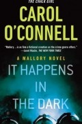 Carol O&#039;Connell - It Happens in the Dark