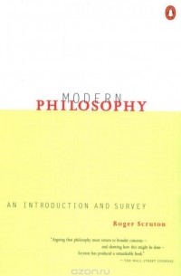 Роджер Скрутон - Modern Philosophy