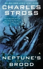 Charles Stross - Neptune&#039;s Brood