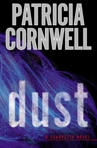Patricia Cornwell - Dust