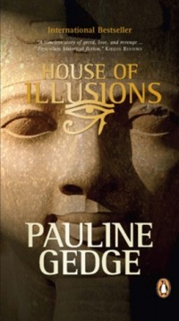 Pauline Gedge - House of Illusions