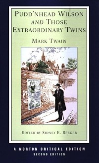 Mark Twain - Pudd'nhead Wilson and Those Extraordinary Twins (сборник)