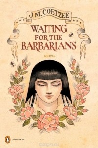 J. M. Coetzee - Waiting for the Barbarians