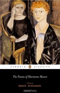 Марианна Мур - The Poems of Marianne Moore