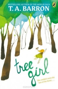 Т. А. Баррон - Tree Girl