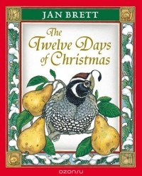 Jan Brett - The Twelve Days of Christmas