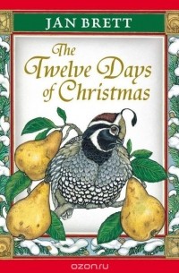 Jan Brett - The Twelve Days of Christmas