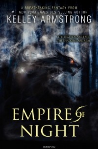 Kelley Armstrong - Empire of Night