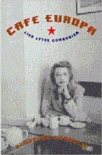 Славенка Дракулич - Cafe Europa – Life After Communism