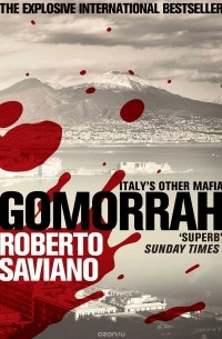 Roberto Saviano - Gomorrah: Italy's Other Mafia
