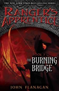 Джон Фланаган - The Burning Bridge