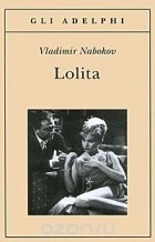 Vladimir Nabokov - Lolita