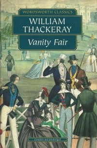 William Makepeace Thackeray - Vanity Fair