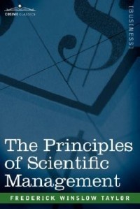 Frederick Winslow Taylor - The Principles of Scientific Management