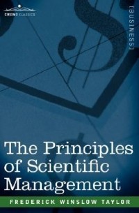 Frederick Winslow Taylor - The Principles of Scientific Management