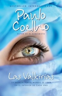 Paulo Coelho - Las valkirias: Un encuentro con ángeles