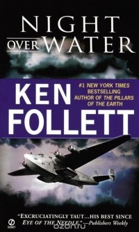 Ken Follett - Night over Water