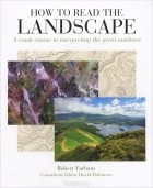 Robert Yarham - How to Read the Landscape