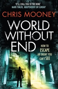 Chris Mooney - World Without End