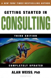 Alan Weiss - Getting Started in Consulting