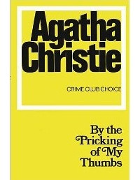 gatha Christie - By The Pricking Of My Thumbs
