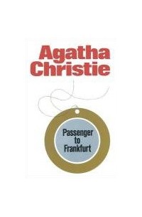 Agatha Christie - Passenger To Frankfurt