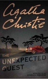 Agatha Christie - The Unexpected Guest