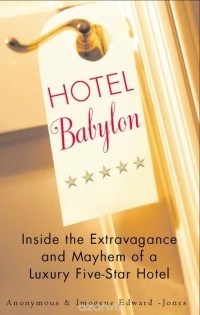 Imogen Edwards-Jones - Hotel Babylon