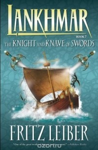 Fritz Leiber - Lankhmar Volume 7: The Knight and Knave of Swords