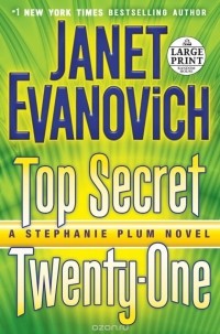 Janet Evanovich - Top Secret Twenty-One