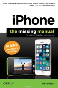 Дэвид Пог - iPhone: The Missing Manual