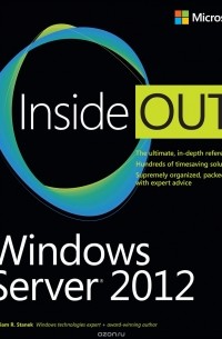 William Robert Stanek - Windows Server 2012 Inside Out