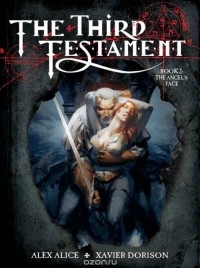 Ксавье Дорисон - The Third Testament Vol. 2: The Angel's Face