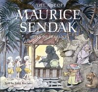 Тони Кушнер - The Art of Maurice Sendak: 1980 to Present