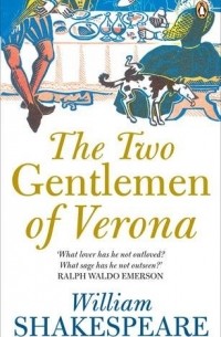 William Shakespeare - The Two Gentlemen of Verona