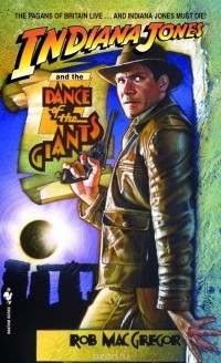 Rob MacGregor - Indiana Jones and the Dance of the Giants
