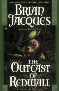 Brian Jacques - The Outcast of Redwall