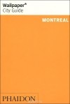  - Wallpaper City Guide: Montreal