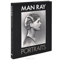  - Man Ray: Portraits