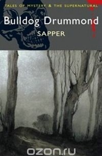 Sapper - Bulldog Drummond: The Carl Peterson Quartet