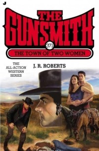 J. R. Roberts - The Gunsmith #371