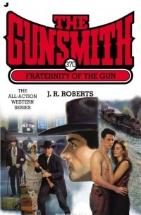 J. R. Roberts - The Gunsmith #370