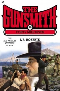 J. R. Roberts - The Gunsmith #369