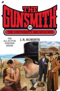 J. R. Roberts - The Gunsmith #368